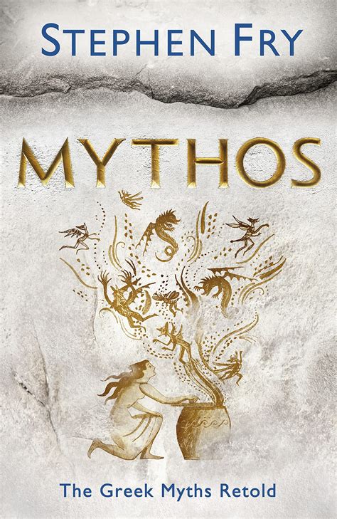 Mythos The Greek Myths Retold Stephen Frys Greek Myths 1 Fry