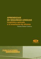 APRENDIZAJE DE SEGUNDAS LENGUAS LING STICA APLICADA A LA ENSE ANZA DE