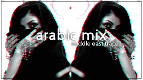 Arabic Trap Mix 2019 [ Middle East Trap Music ] Youtube