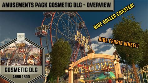 Anno Amusements Pack Cosmetic Dlc Overview Youtube