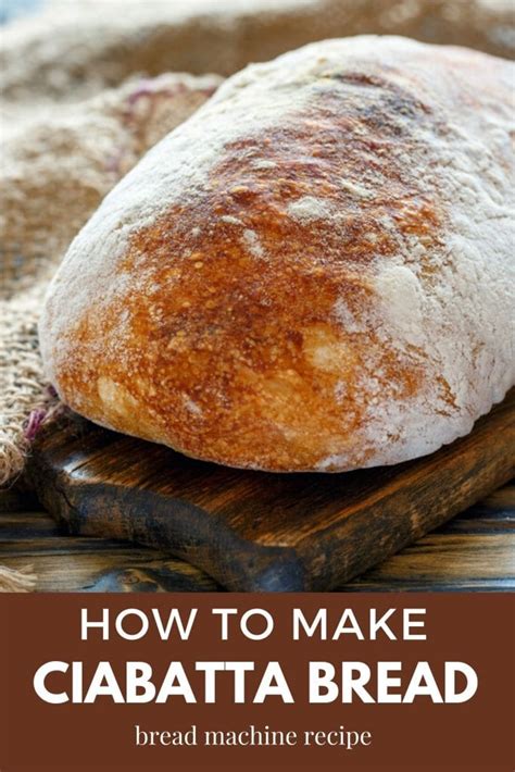 Easy Ciabatta Bread Homemade Crusty Bread Recipe