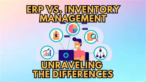 Erp Vs Inventory Management Unraveling The Differences Subscribedfyi