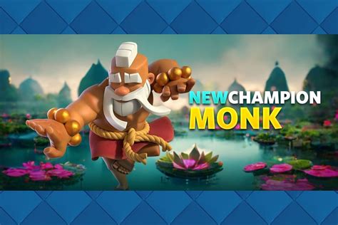 Latest Clash Royale Champion card Monk: Information, strategy, and more