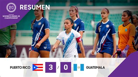 Campeonato Femenino Sub De Concacaf Resumen Puerto Rico Vs