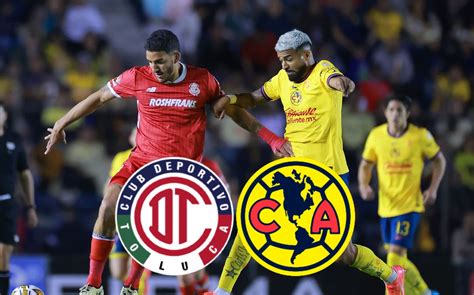 Am Rica Vs Toluca Partido De Vuelta En La Liga Mx Resumen Grupo Milenio