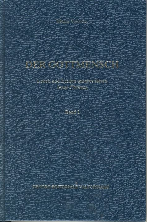 Der Gottmensch Leben und Leiden unseres Herrn Jesus Christus 12 Bände