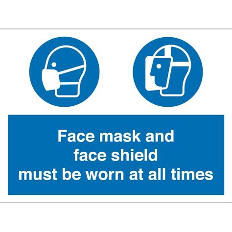 Face Mask And Face Shield Must Be Worn Signs From Key Signs Uk