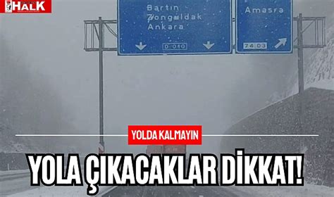 Yola Çıkacaklar Dikkat GÜNCEL BARTIN HALK GAZETESİ BARTIN HABER