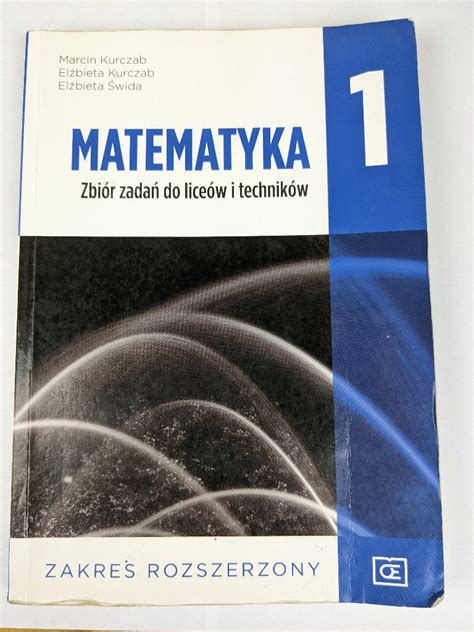 Matematyka 1 Zbiór zad zakres rozszerzony Kurczab Lublin Kup teraz