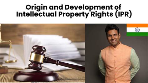 Origin And Development Of Intellectual Property Rights Ipr