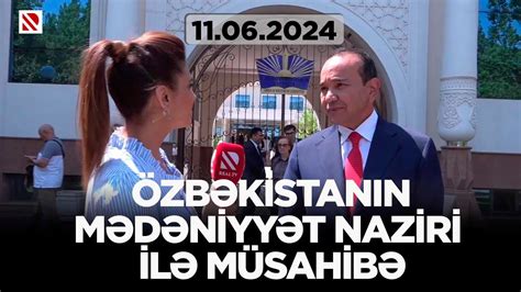 Özbəkistanın mədəniyyət naziri Ozodbek Nazarbekovun eksklüziv