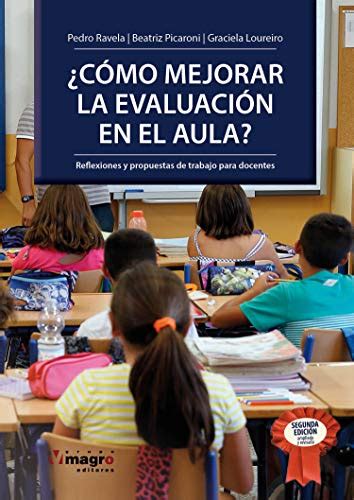 C Mo Mejorar La Evaluaci N En El Aula Reflexiones Y Propuestas De