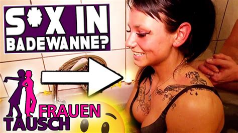 Fremdgehen In Der Badewanne Frauentausch Von Rtl2 Youtube