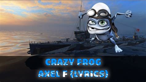 Crazy Frog Axel F Lyrics YouTube