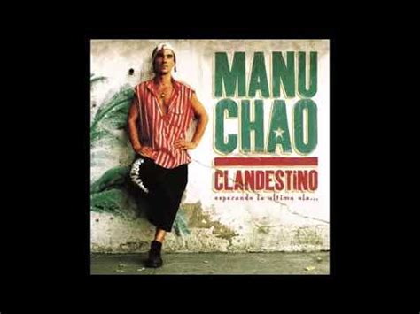 Manu Chao Clandestino 1998 Full Album YouTube