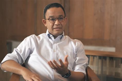 Ibu Kota Negara Pindah Anies Baswedan Jakarta Terus Jadi Simpul