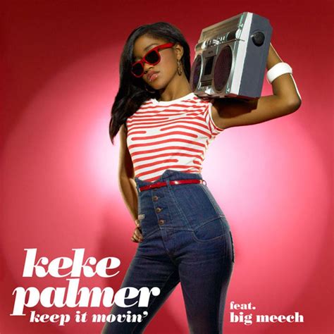 Keke Palmer – Keep It Movin' Lyrics | Genius Lyrics