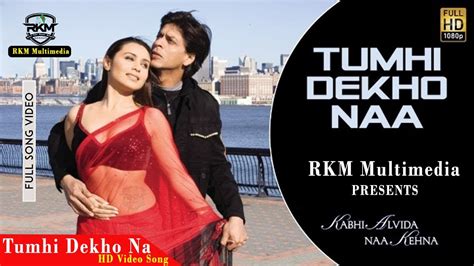 Tumhi Dekho Naa Full Video Shahrukh Khan Rani Mukherjee Sonu