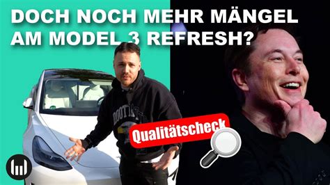 Qualitätscheck Jetzt Aber Wirklich Tesla Model 3 Sr 2021 Refresh