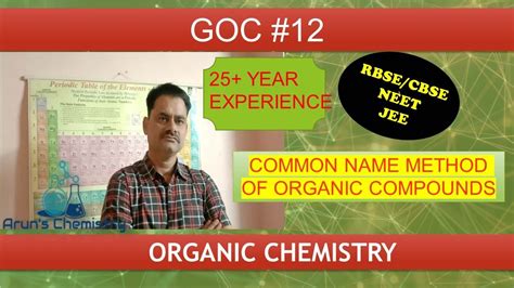 CHEMISTRY ORGANIC CHEMISTRY GOC 12 COMMON NAME METHOD OF ORGANIC