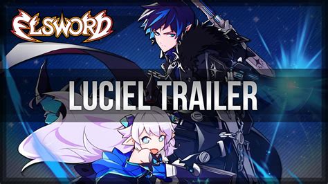 Elsword Official Luciel Release Trailer Youtube