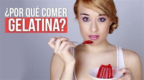 10 Beneficios De La Gelatina Para La Salud 😱 Guía Completa 🤓 Youtube