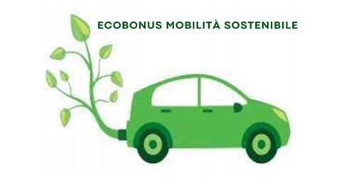 Ecobonus Mobilit Sostenibile Capital Advisory Societ Benefit