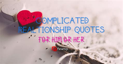 Complicated Relationship Quotes