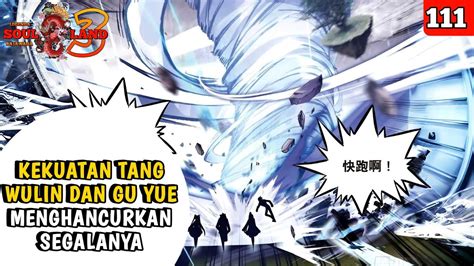 Kekuatan Tang Wulin Dan Gu Yue Menghancurkan Segalanya Soul Land