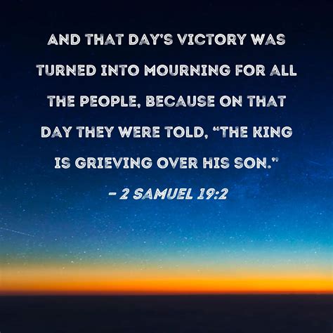 Samuel And That Day S Victory Was Turned Into Mourning For All