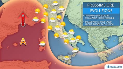 Meteo PROSSIME ORE Tra SOLE E IMPROVVISI TEMPORALI Ecco Dove 3B Meteo