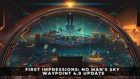 First Impressions No Man S Sky Waypoint Update Stays The Course