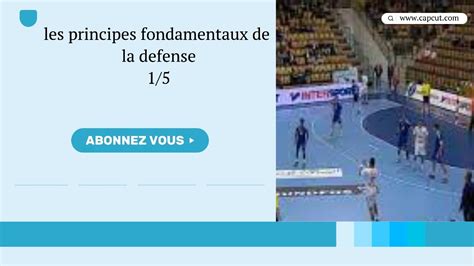 Les Principes Fondamentaux Defensifs Dans Une Defense 1 5 L Handball