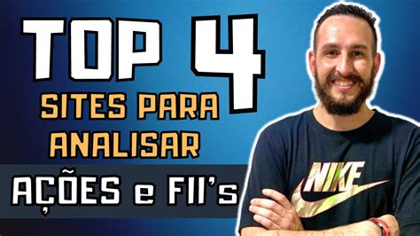 Descubra Agora Os Top Melhores Sites Para Analisar A Es E Fii S