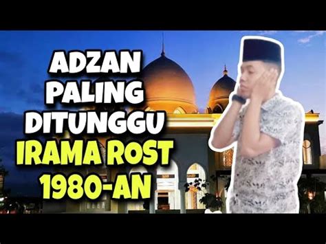 Adzan Paling Ditunggu Irama Rost Tahun An Sendi Muadzin Youtube