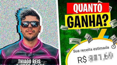 Quanto Ganha O Thiago Reis Youtube