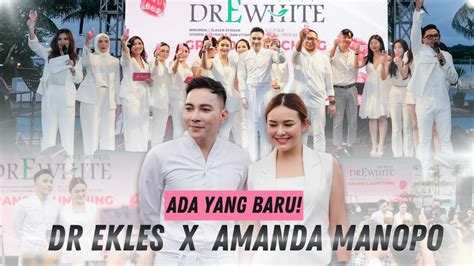 Eksklusif Kolaborasi Baru Dr Ekles X Amanda Manopo Youtube