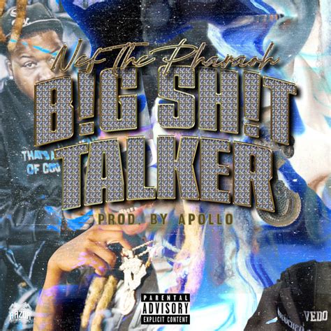 Big Shit Talker Single By Nef The Pharaoh Spotify