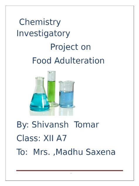 Chemistry Investigatory Project On Food Edit 2 | PDF