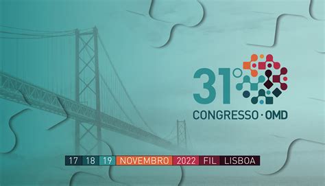 31º Congresso Da Omd Decorre Em Lisboa De 17 A 19 De Novembro Dentalpro