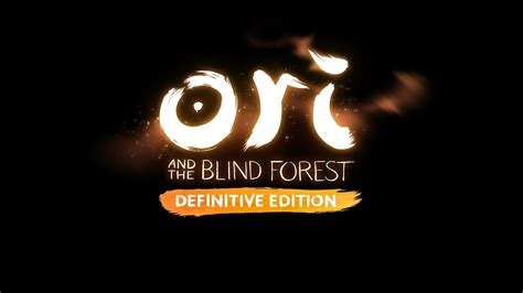 Ori And The Blind Forest Definitive Edition Gameplay Walkthrough Xbox Onewindows Pc 1080p