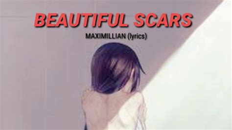 Beautiful Scars Lyrics Youtube