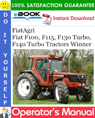 Fiatagri F100 F115 F130 F140 Turbo Tractors Operators Manual