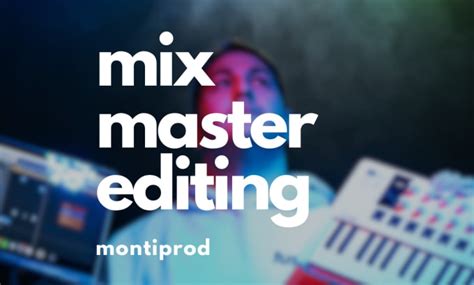 Mix And Master Your Song By Montiprod Fiverr