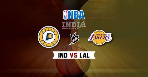 Ind Vs Lal Dream Nba Team Prediction Fantasy Team News