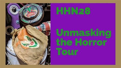 Unmasking The Horror Tour HHN28 Halloween Horror Nights 2018 YouTube