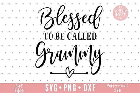 Blessed To Be Called Grammy Svg Blessed Grammy Svg Grammy Etsy