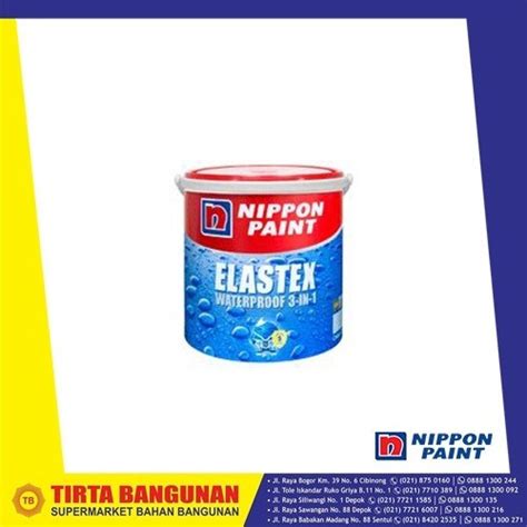 Jual NIPPON ELASTEX WATERPROOF 3 IN 1 4 KG TINTING HARGA BY REQUEST