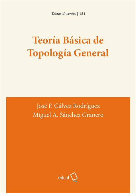 Teor A B Sica De Topolog A General Editorial Universidad De Almer A