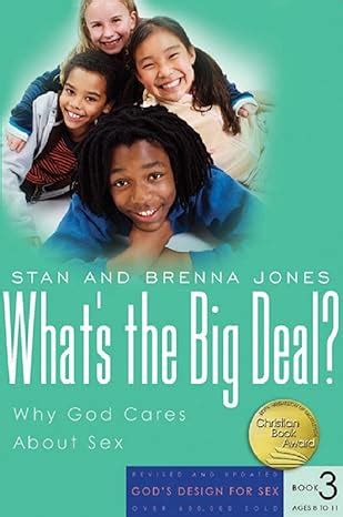 Amazon What S The Big Deal Why God Cares About Sex God S Design